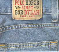 Polo Hofer - singt Bob Dylan